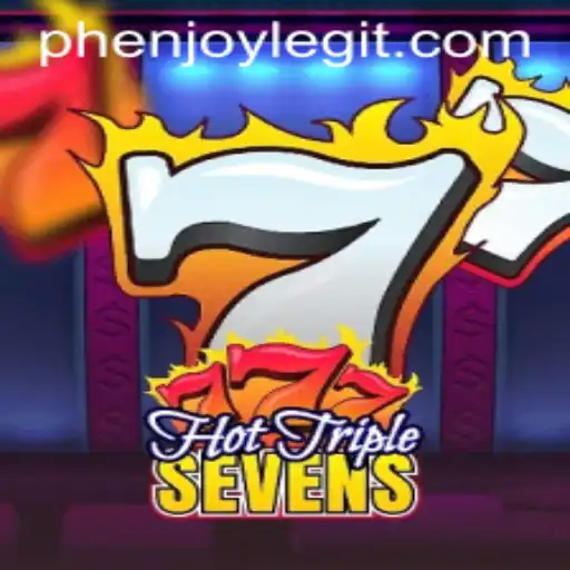 Discover the Excitement of HotTripleSevens by PHENJOY